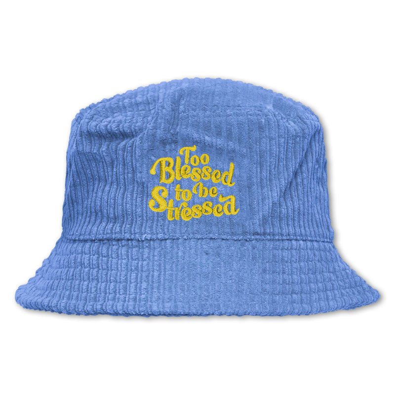 Too Blessed to be Stressed Corduroy Bucket Hat - Blue